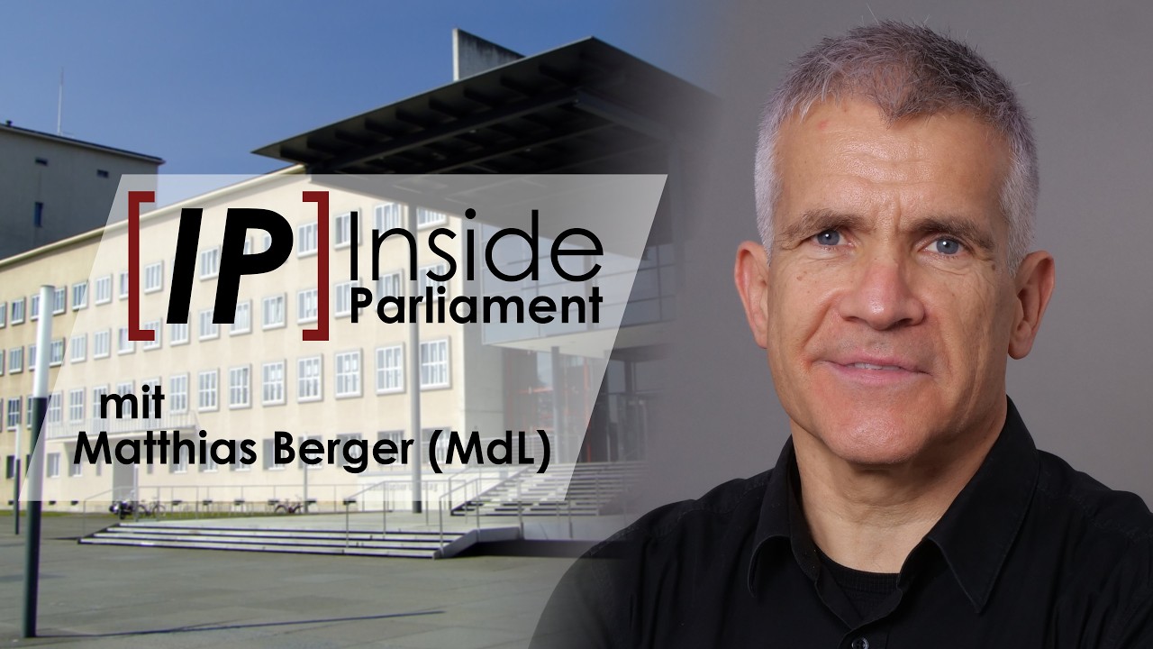 IP Parliament Folge 19 - Polittalk mit Matthias Berger (MdL)