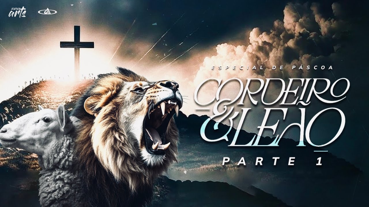 ESPECIAL DE PÁSCOA CORDEIRO E LEÃO | PARTE I