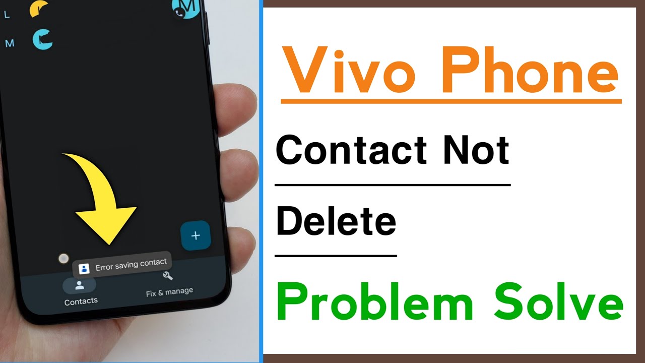 Vivo Phone Can't Deleted Contact Problem Solve Error Saving Contact