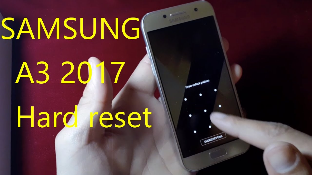 SAMSUNG GALAXY A3 2017 Hard reset  كيفية عمل سوفت وير سامسونج أ3 2017  و تخطي النمط