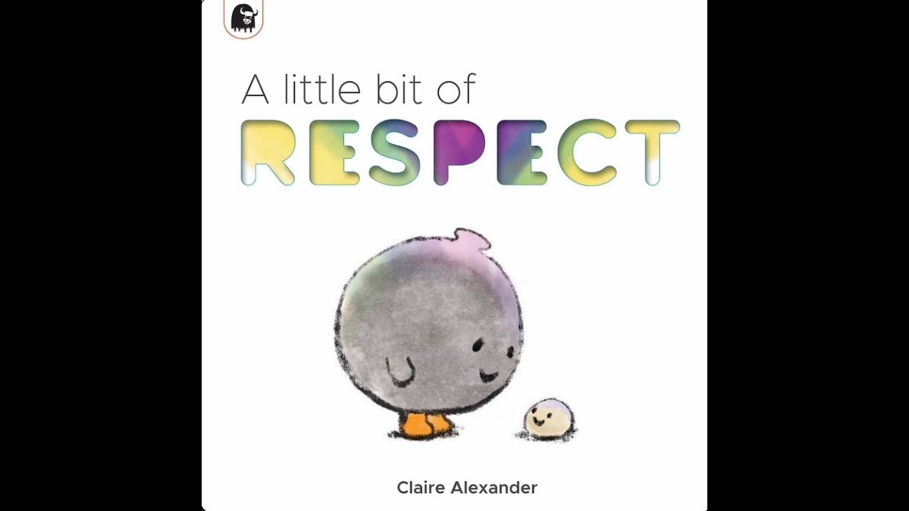 A Little Bit of Respect Read Aloud + Reading Questions & Learning Activities, SEL Storytime for Kids
