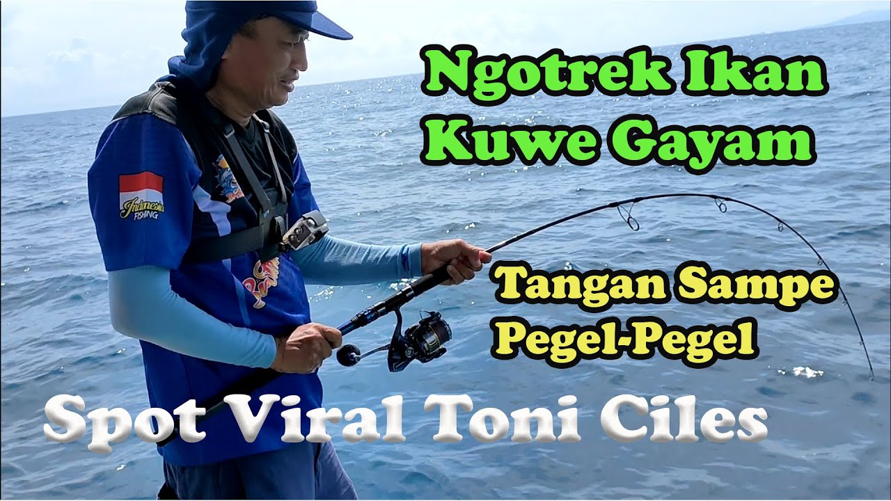 NGOTREK IKAN KUWE GAYAM SAMPE PEGEL DI SPOT VIRAL TONI CILES / TONI CATRA