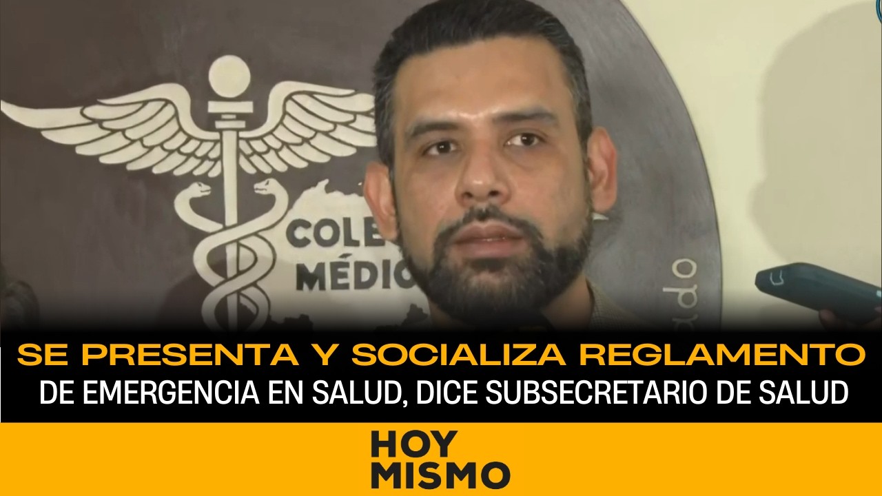 Se presenta y socializa reglamento de emergencia en salud, dice Subsecretario de Salud