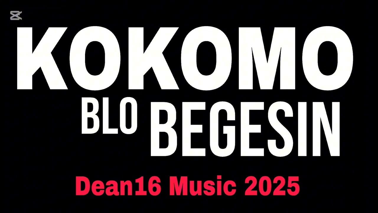 Kokomo Blo Begesin - Dean16 Music 2025