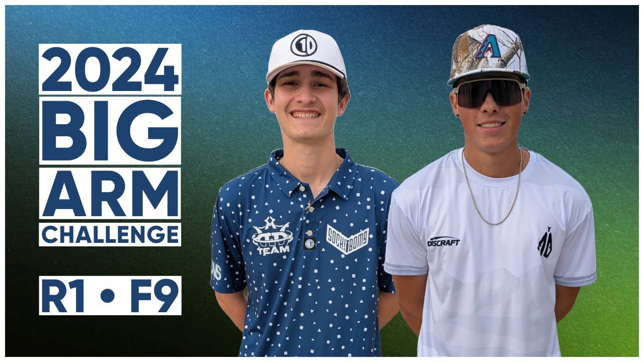 2024 Big Arm Challenge • R1 • F9 • Anthony Barela • Aaron Gossage • Parker Welck • Zack Wysocki