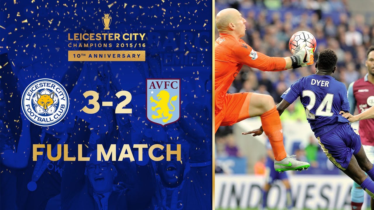 Dyer Completes UNBELIEVABLE Comeback! 🤩 | Leicester City 3-2 Aston Villa | Premier League Full Match
