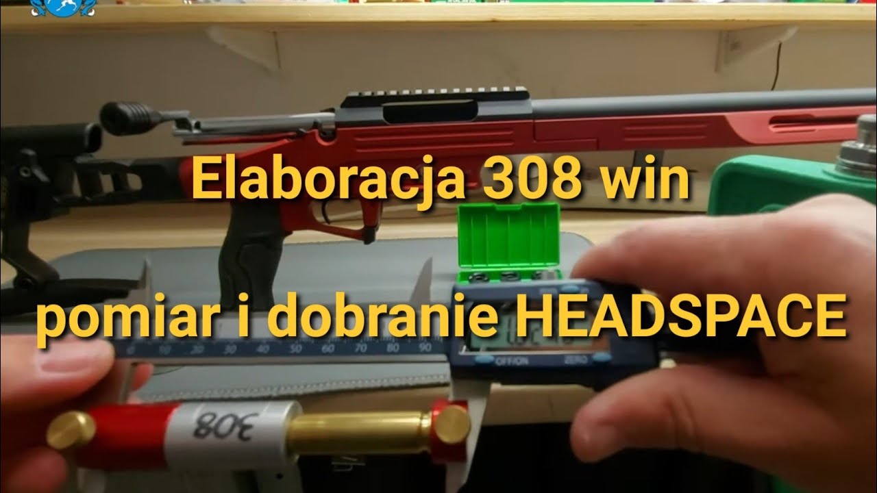 Elaboracja 308 Winchester - HEADSPACE