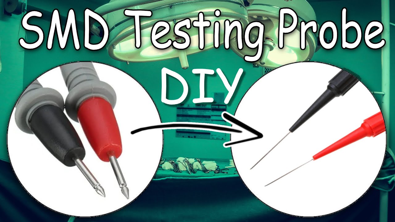 DIY SMD Testing Probe