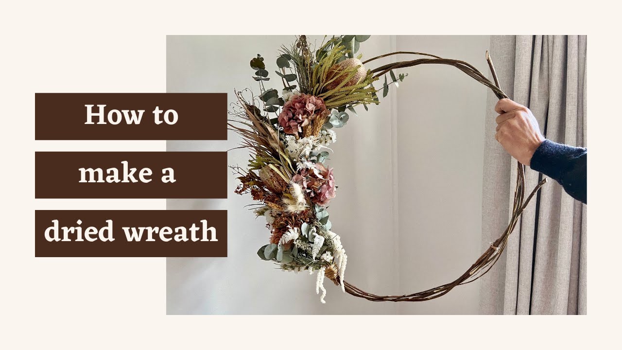 HOW TO: Make a dried flower wreath