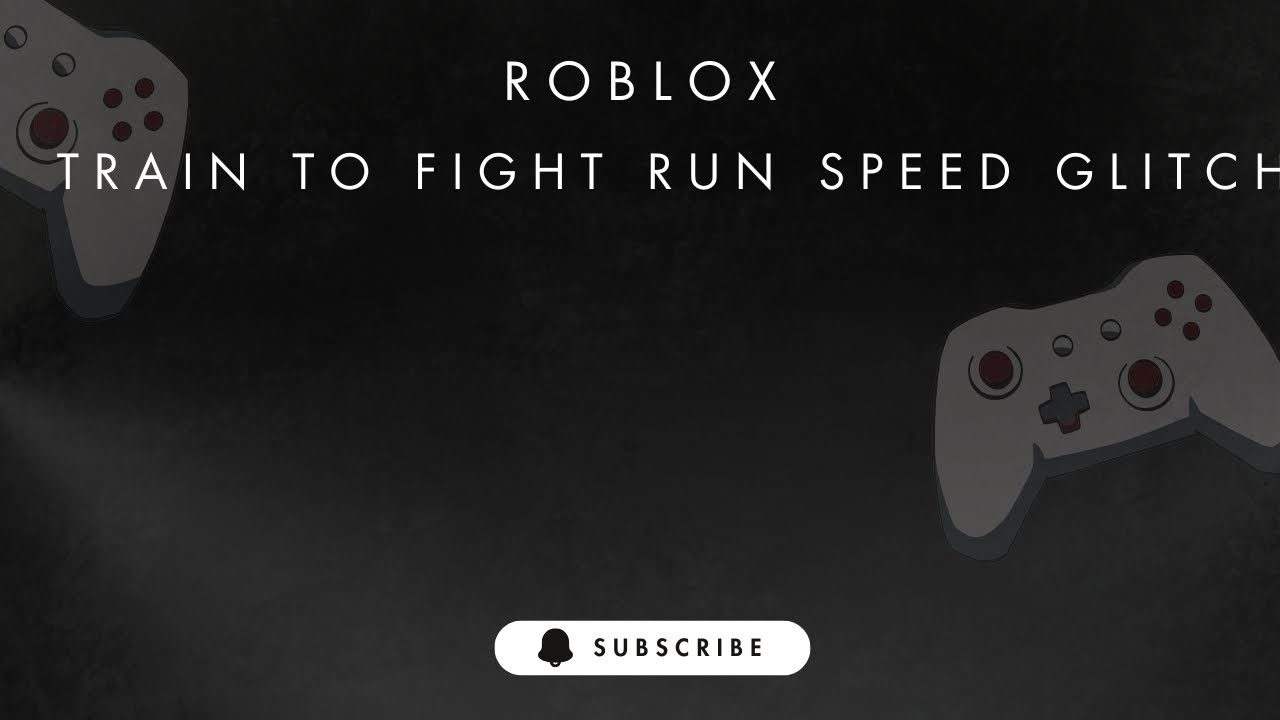 Roblox train to fight run speed glitch 