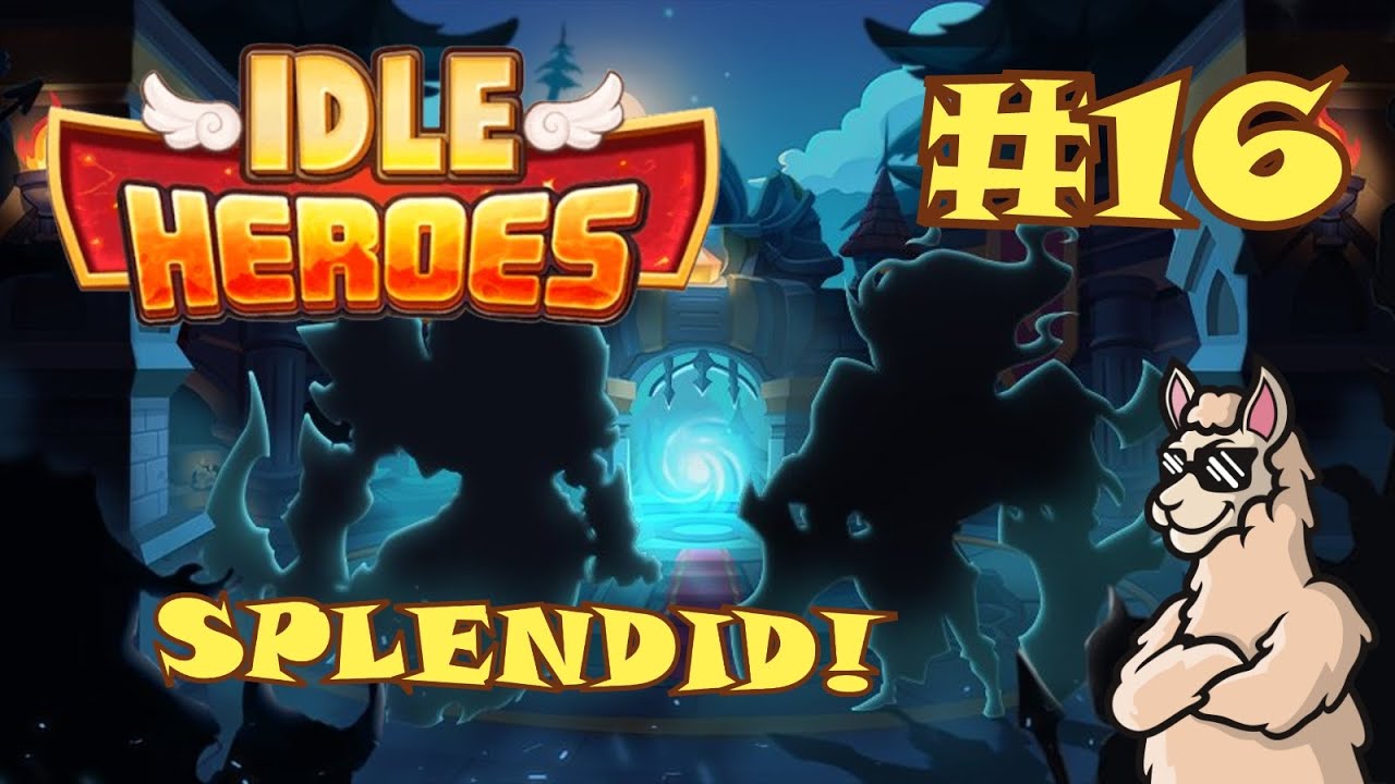 Idle Heroes #16 - SPLENDID ARTIFACT!