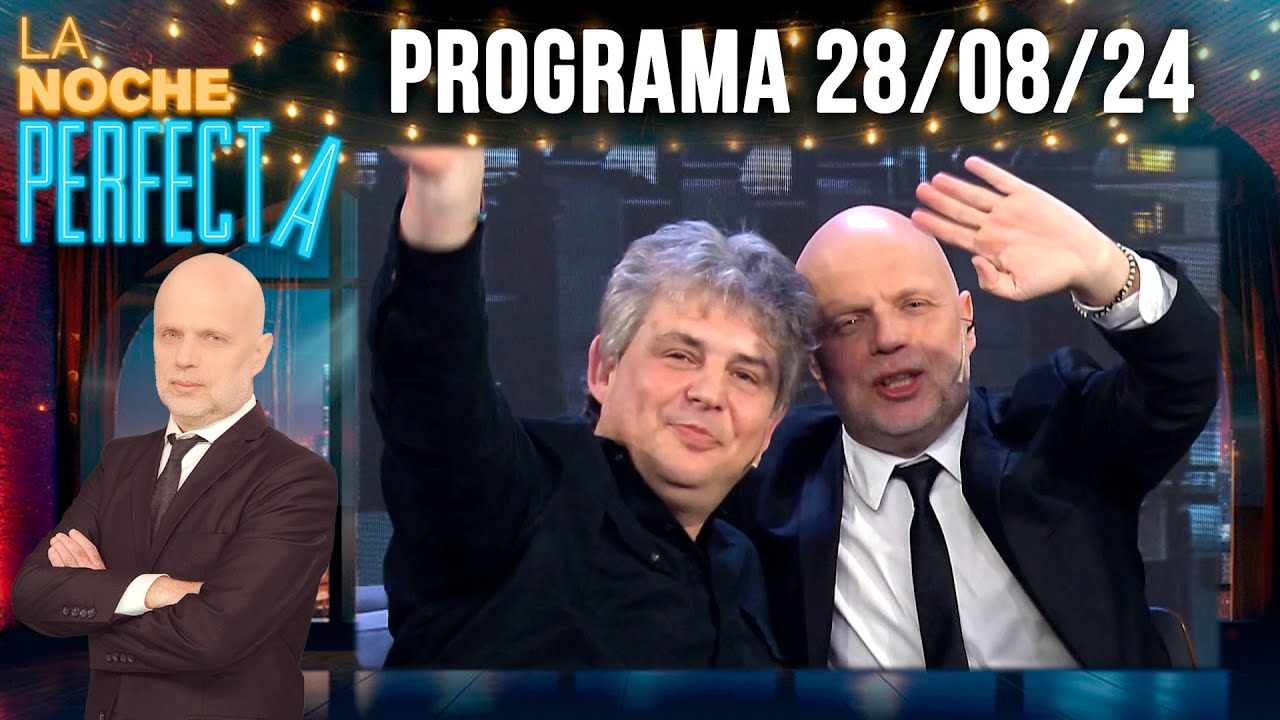 LA NOCHE PERFECTA - Programa 28/08/24 - INVITADO: GABRIEL SCHULTZ