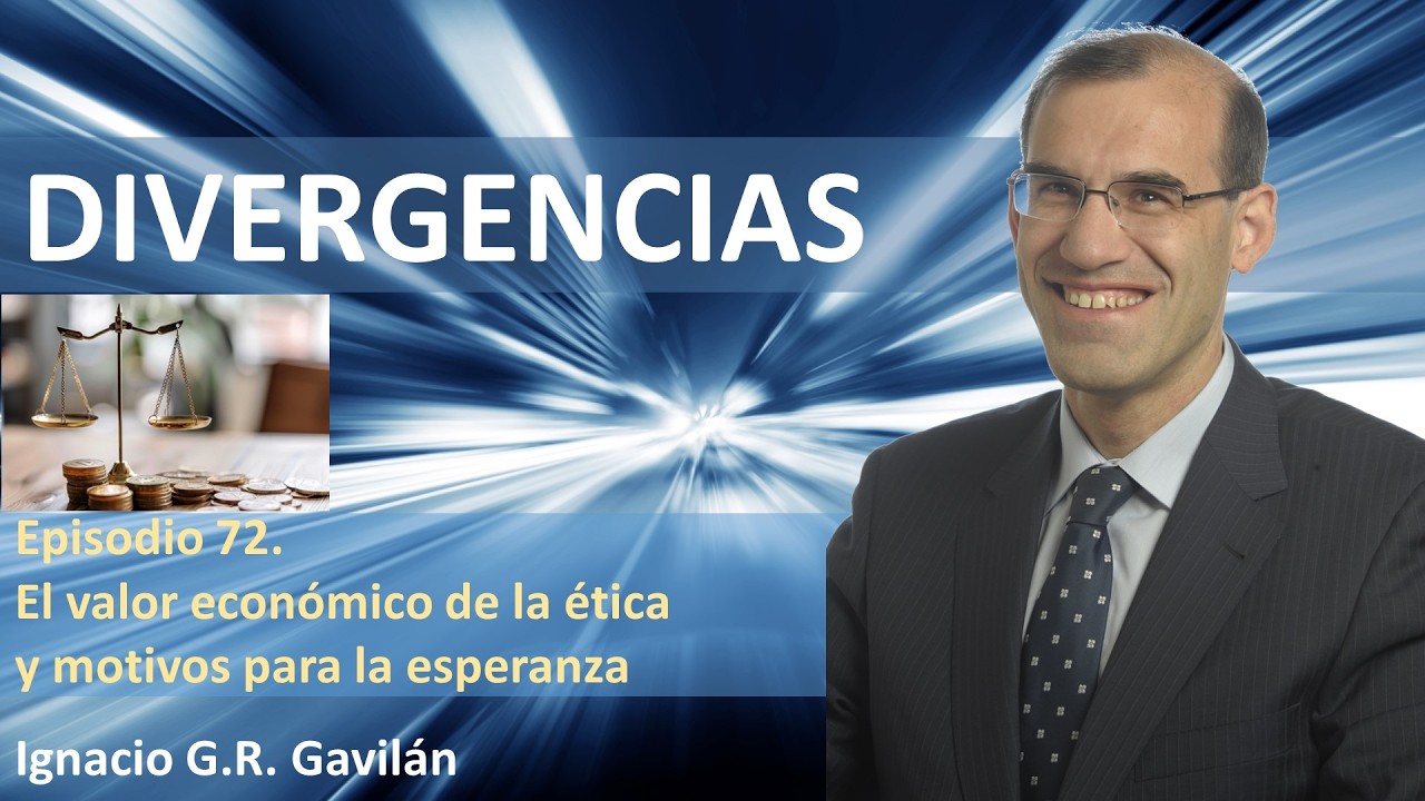 Divergencias - Episodio 072: El valor económico de la ética y motivos para la esperanza