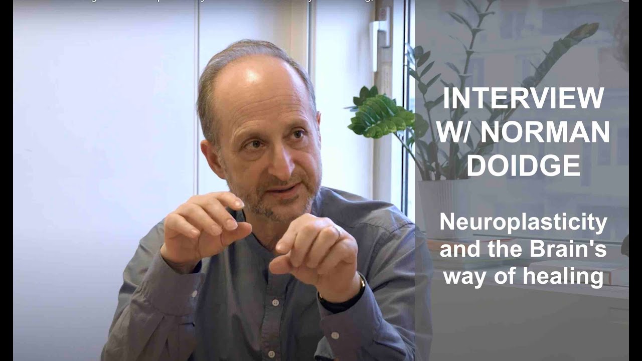 Norman Doidge, Guérir grâce à la Neuro-plasticité. Interview complet