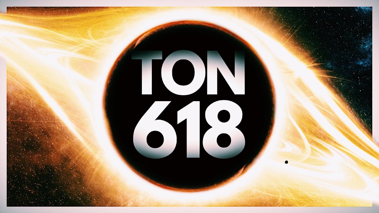 TON 618 ⚫ | El Agujero Negro m&aacute;s Grande del Universo: &iquest;qu&eacute; esconde el monstruo?