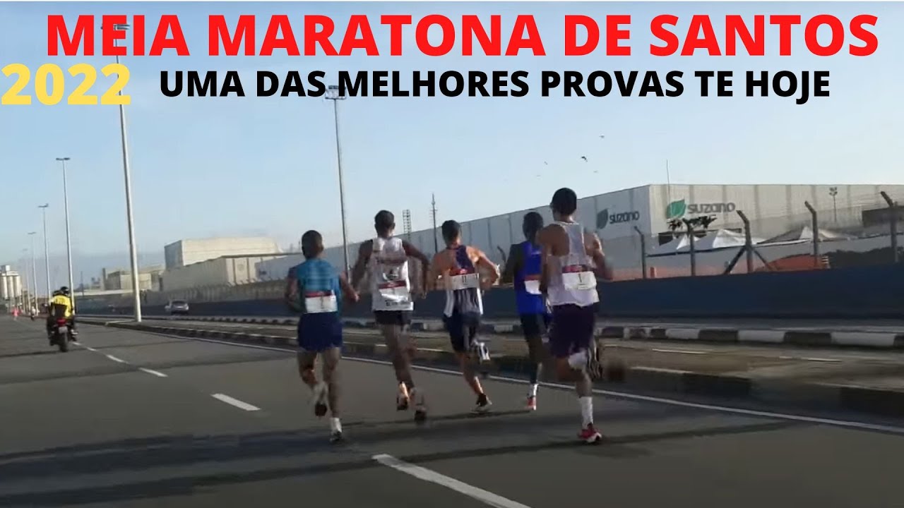 Meia Maratona de Santos 01/05/2022  Prova completa