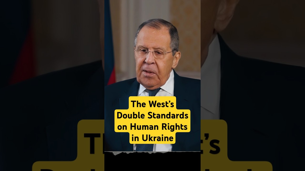 Sergey Lavrov: The West&rsquo;s Double Standards on Human Rights in Ukraine