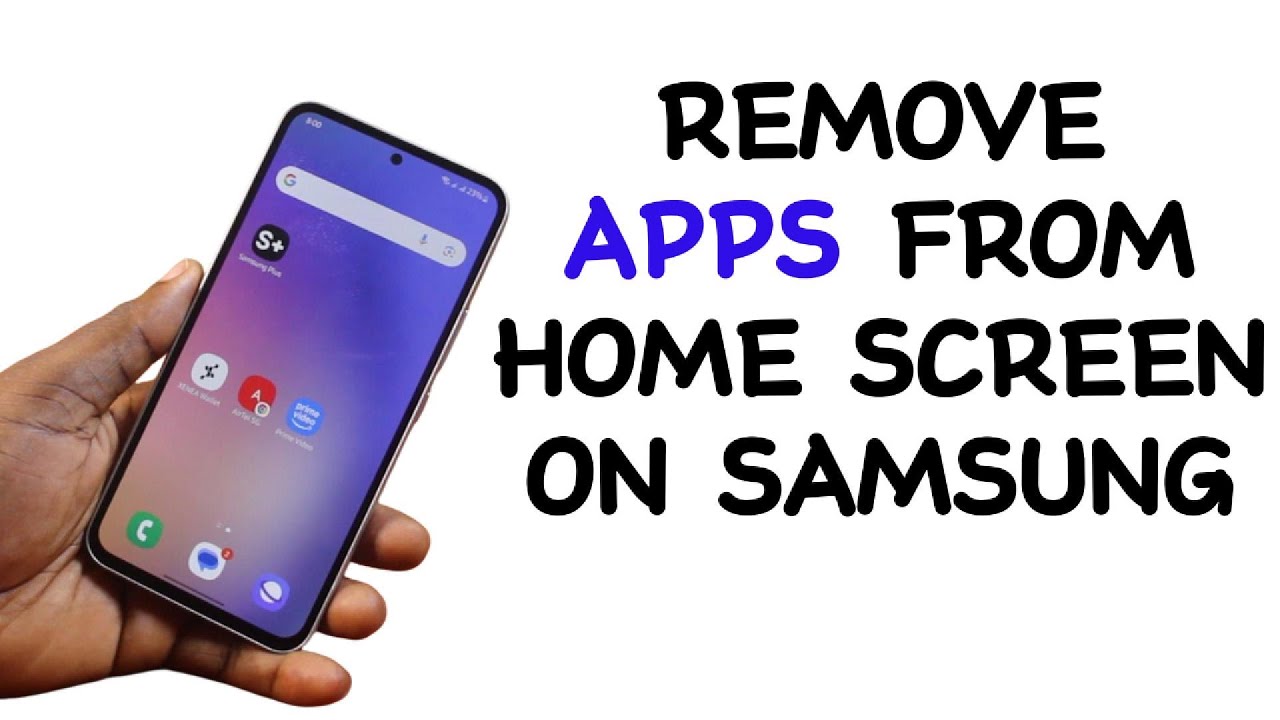 How to Remove Apps From Home Screen on Samsung