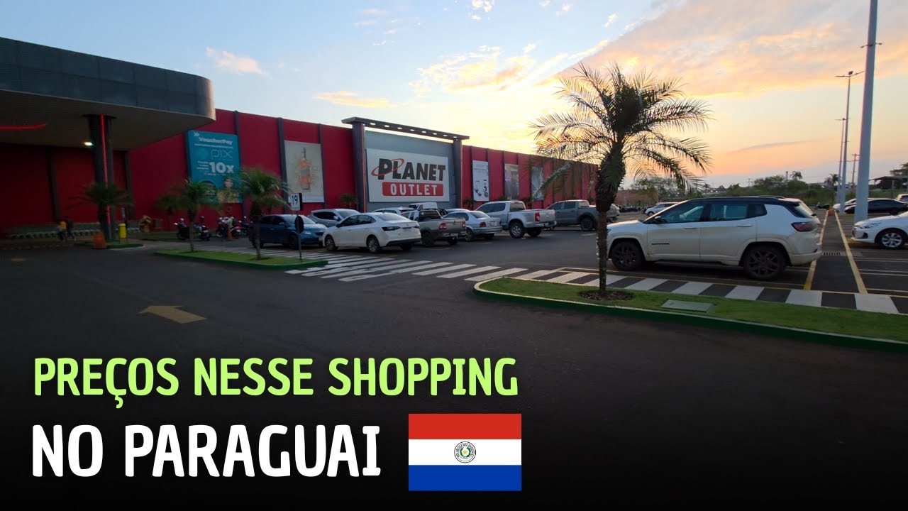 PRE&Ccedil;OS no SHOPPING PLANET OUTLET em PEDRO JUAN CABALLERO Paraguai