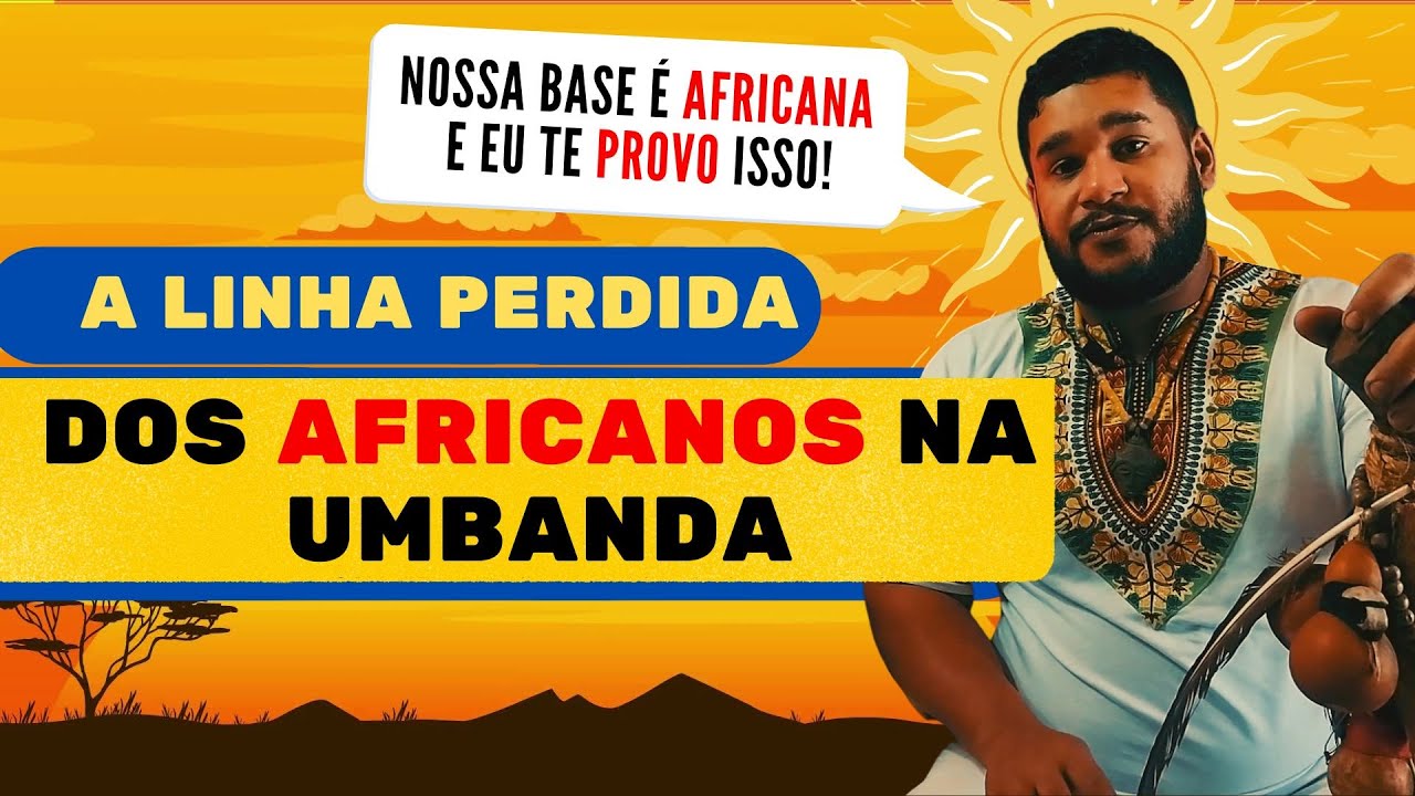 A Linha dos Africanos na Umbanda - Especial