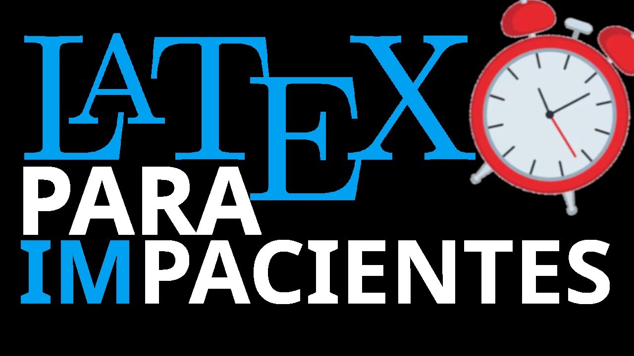 TE ENSEÑO a USAR LaTeX [EN 15 MINUTOS⏰]