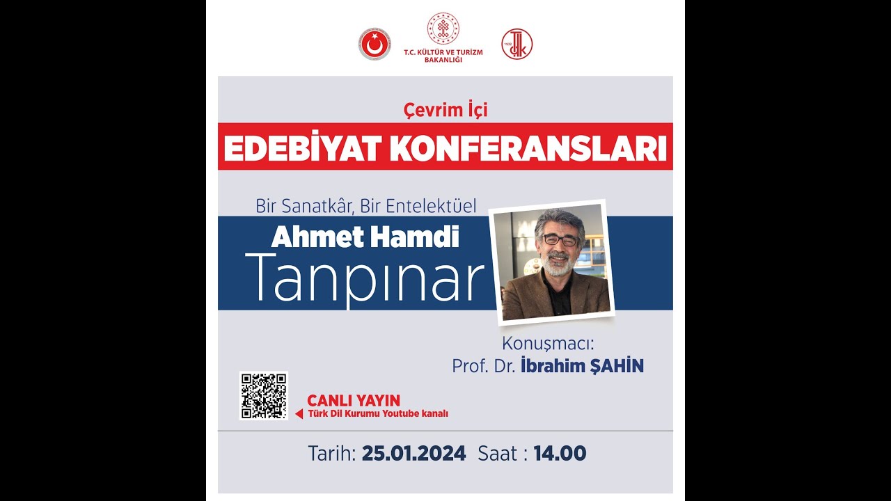 Edebiyat Konferansları: Bir Sanatkâr, Bir Entelektüel Ahmet Hamdi Tanpınar