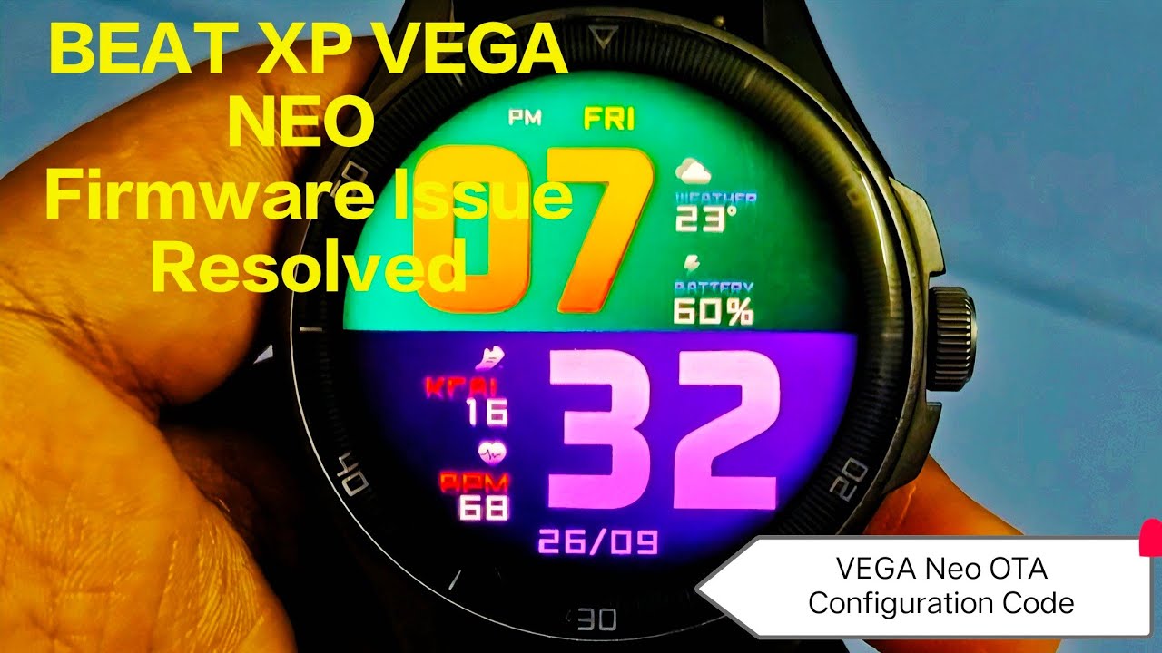 Beat Xp Vega Neo Smartwatch Firmware Issue Resolved | OTA With Config | OTA Config with Code | 