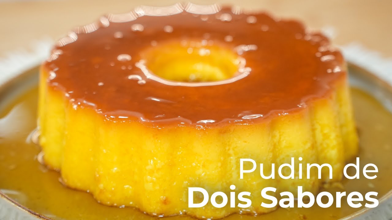 PUDIM DE DOIS SABORES MUITO DELICIOSO E FÁCIL DE FAZER