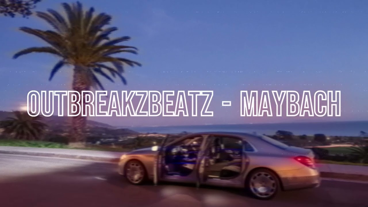 OUTBREAKZBEATZ - MAYBACH / RNB BANGER