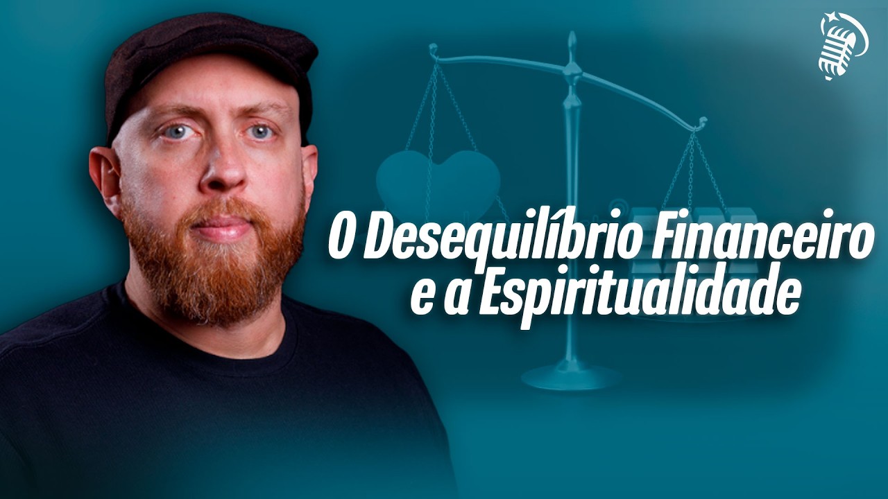 O DESEQUIL&Iacute;BRIO FINANCEIRO E A ESPIRITUALIDADE | COM GIOVANNI COLACICCO | SANTOFLOW PODCAST #415