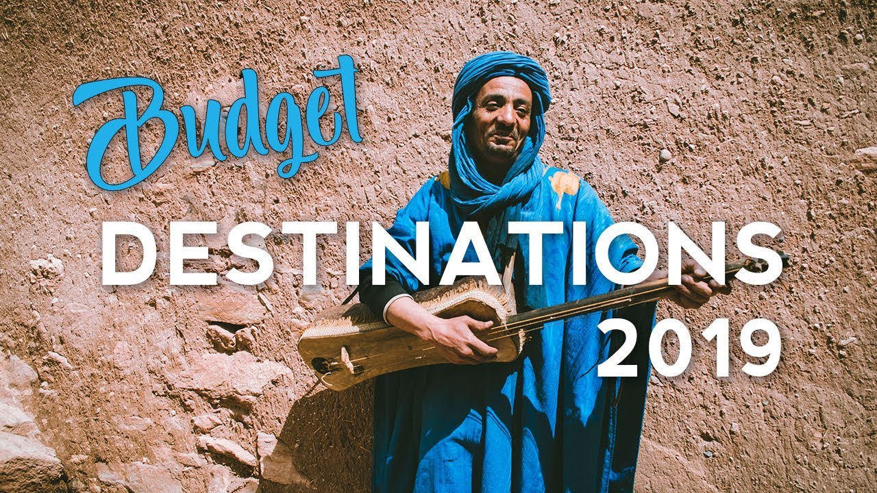 5 VERY AFFORDABLE Budget Travel Destinations for 2019
