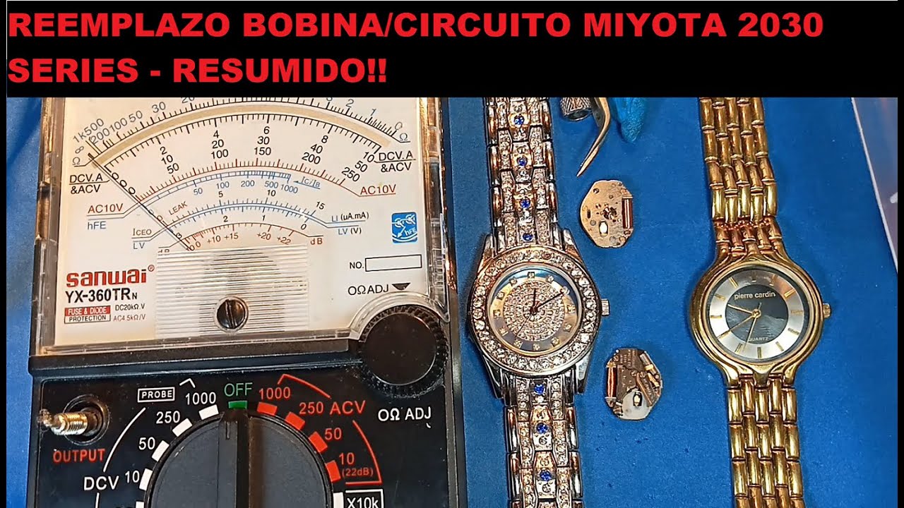 PARTE I (RESUMEN) REPARACION MOVIMIENTOS MIYOTA NO FUNCIONA SERIE 2030 (2033 2035 2036 2039 203A)