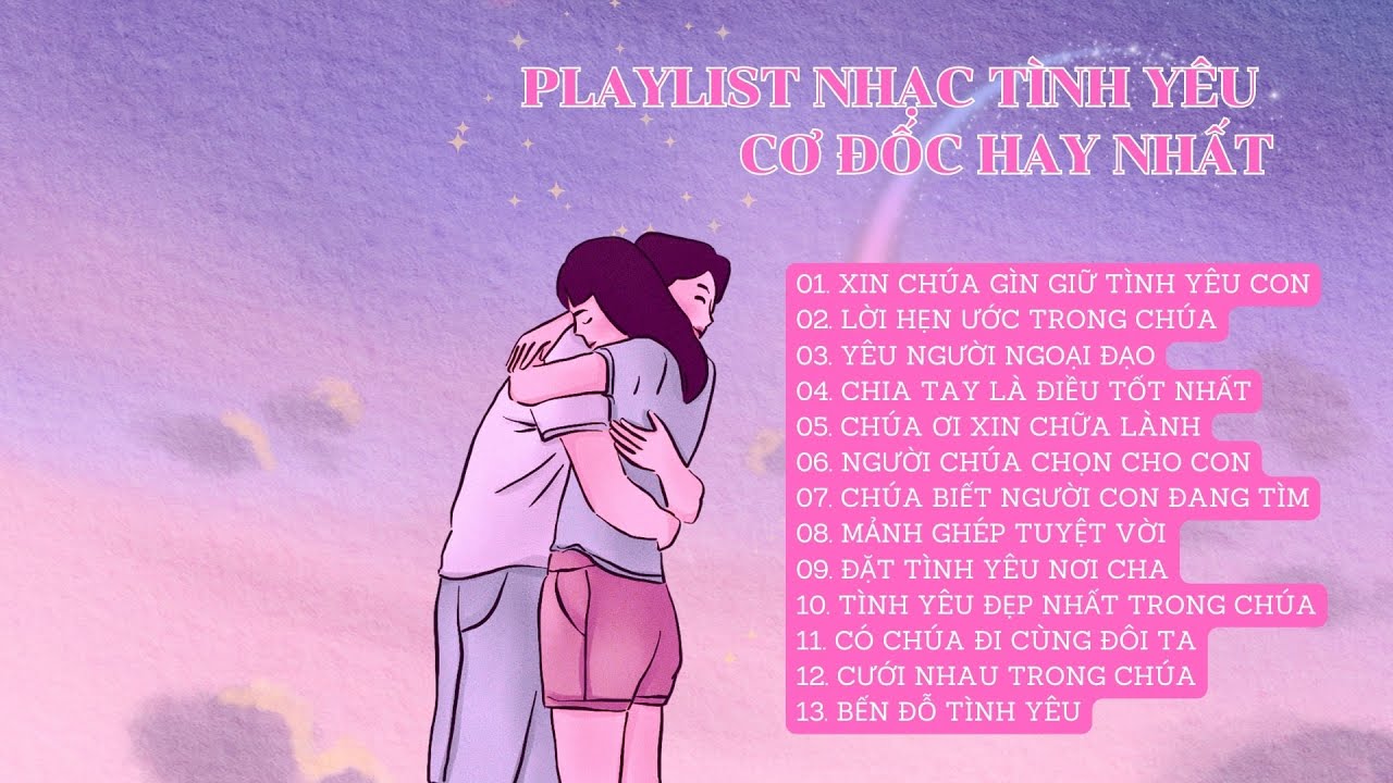 PLAYLIST NHẠC TÌNH YÊU CƠ ĐỐC HAY NHẤT | NHẠC THÁNH CA TÌNH YÊU HÔN NHÂN CHỮA LÀNH | SONG HY VONG TV