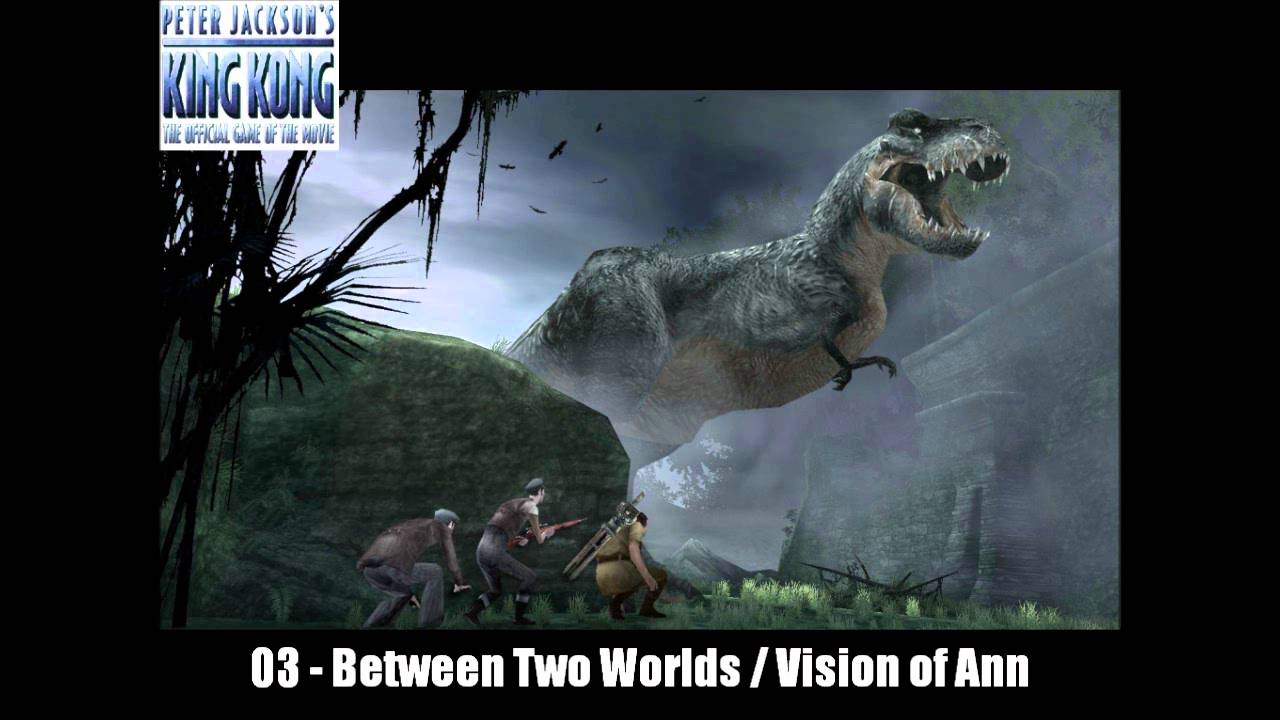 King Kong Official Game of the Movie - Between Two Worlds / Vision of Ann