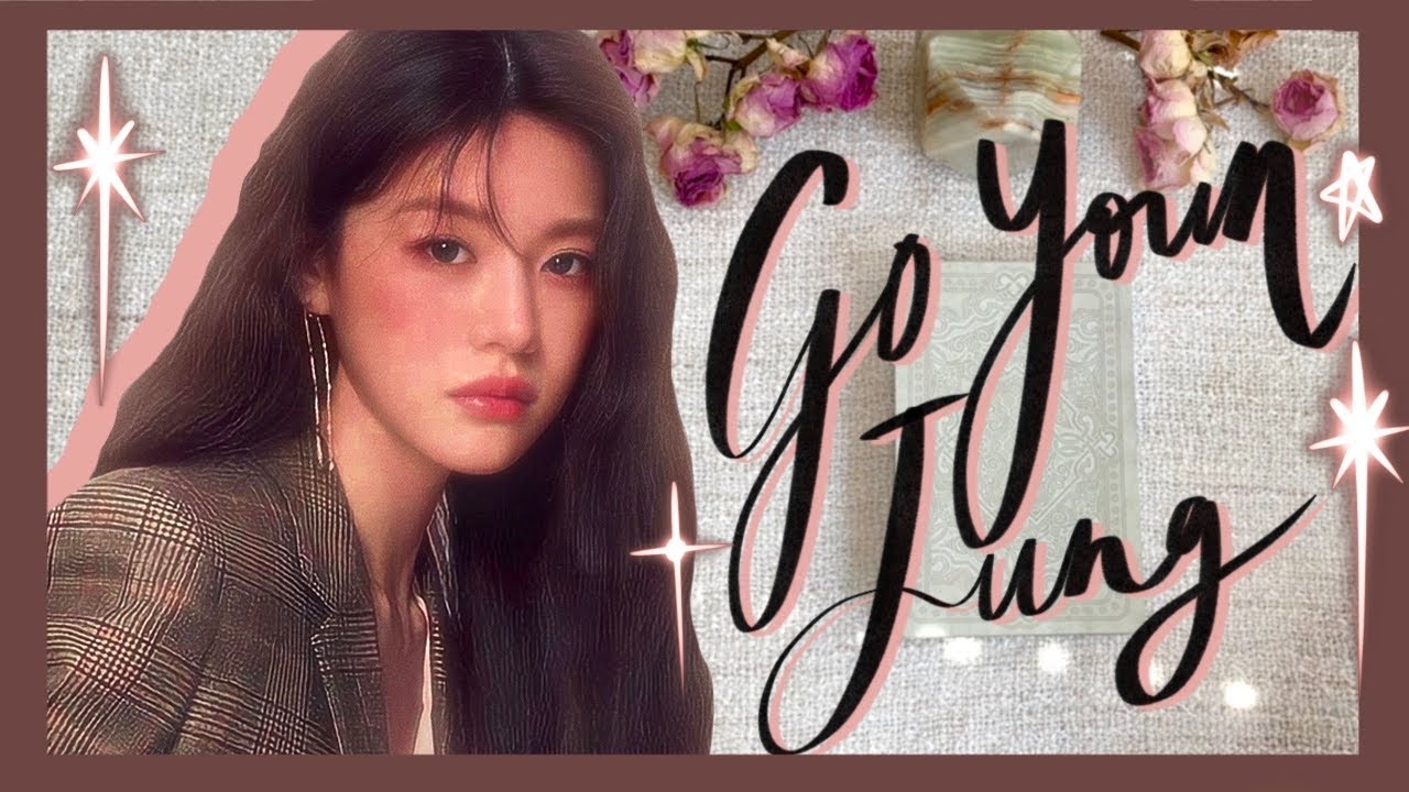 GO YOUN JUNG TAROT READING ✨🔮| CURRENT ENERGY + NEXT 6 MONTHS | LIFE, LOVE, CAREER ❤️🔮✨
