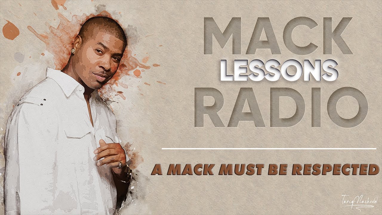 Mack Lessons EP#2 A Mack Must Be Respected (May 3rd 2006)
