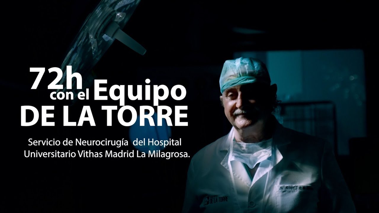 72h con el equipo del Dr. De la Torre