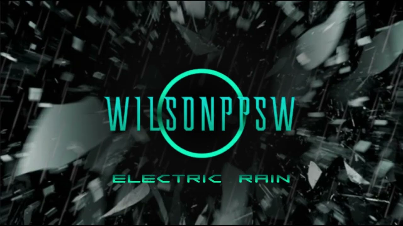 Wilsonppsw - FL Song 47 - Electric Rain