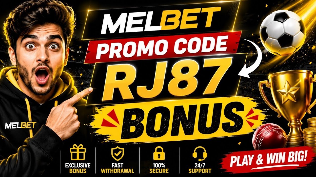 Melbet Promo Code | RJ87 🔥 Get Bonus Instantly 💰 Full Guide 2026