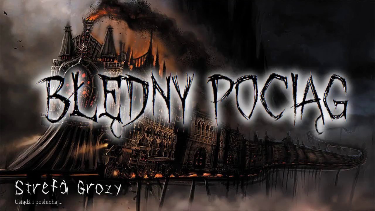 Grabiński Stefan - Błędny pociąg [Lektor PL]