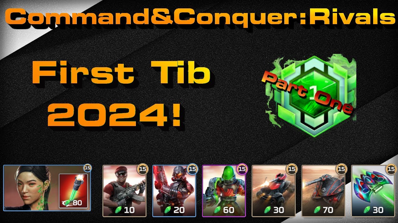 C&C Rivals: First Tib 2024!