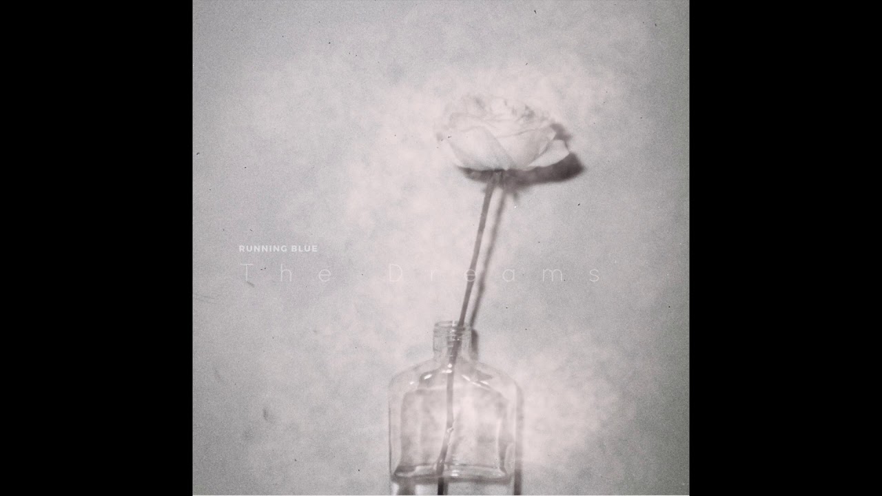 Running Blue - The Dreams
