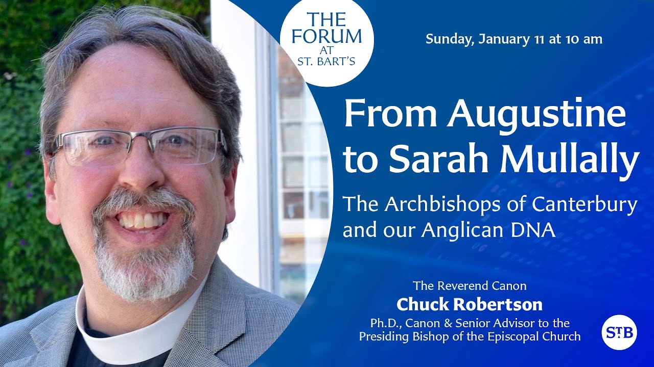 The Archbishops of Canterbury & our Anglican DNA | The Forum at St. Bart's