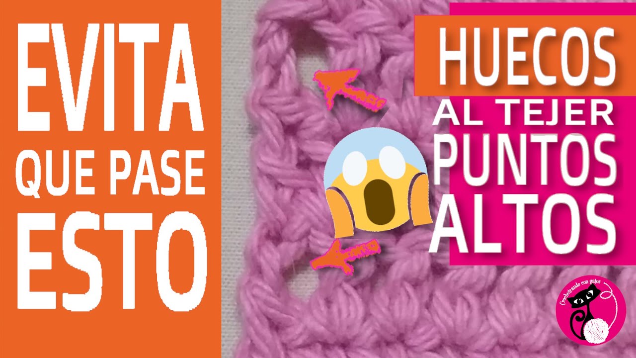 Mejora tu técnica: Como evitar los huecos al subir de fila en punto alto. Bordes perfectos a crochet