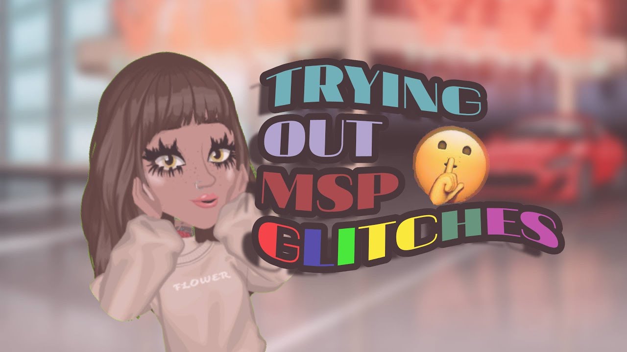 TRYING MSP GLITCHES *WORKING*