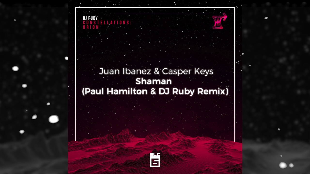 Juan Ibanez & Casper Keys - Shaman (Paul Hamilton & DJ Ruby Remix)