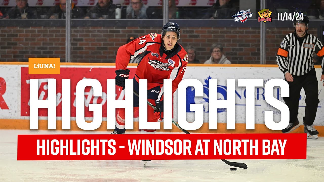Highlights. Windsor vs. North Bay