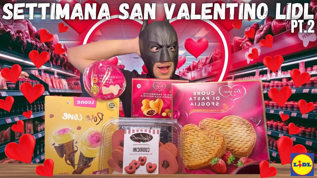 PROVO TUTTE le NOVITA' Della SETTIMANA Di SAN VALENTINO Dellla LIDL!! -*Meglio lo scorso anno..*