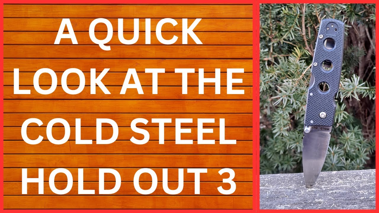 COLD STEEL HOLD OUT 3 OVERVIEW AND FIRST IMPRESSION, EVERYDAY CARRY, EDC,