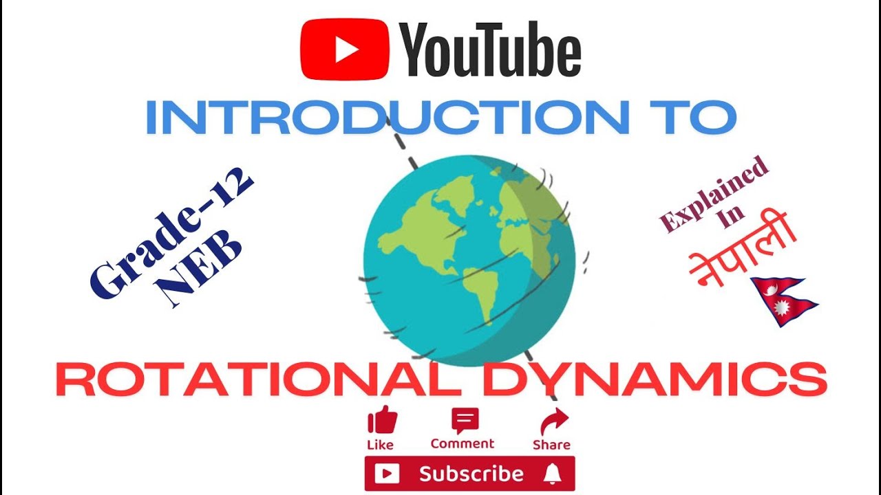 Introduction To Rotational Dynamics || NEB Class 12 Physics || Chapter 1 Rotational Dynamics